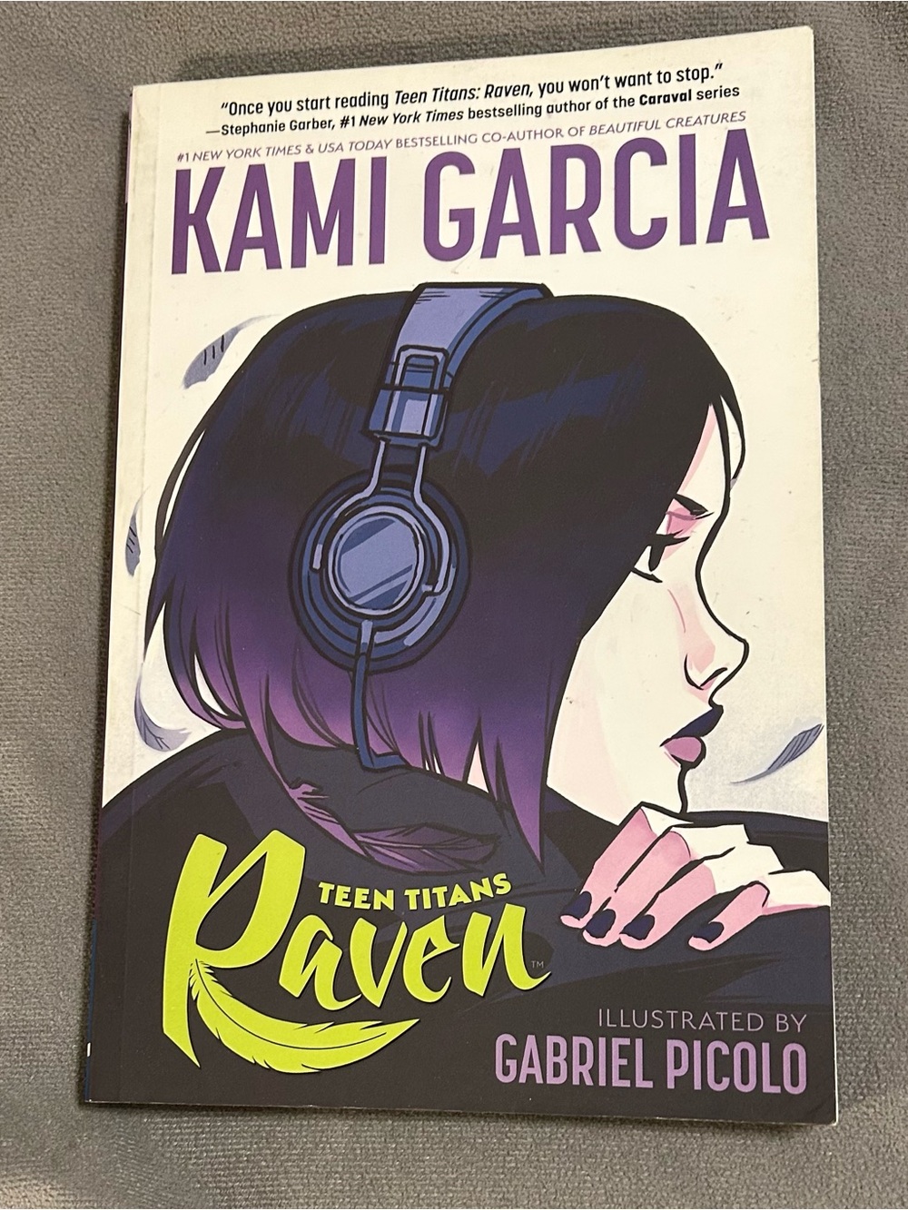 Teen Titans Raven by Kami Garcia Illustrated by Grabiel Picolo Graphic Novel
